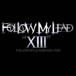 Follow My Lead : XIII